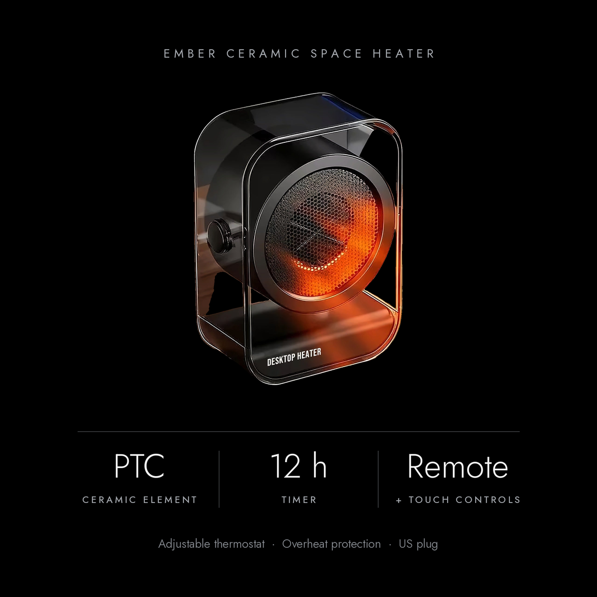 Ember key specs: PTC ceramic element, 12-hour timer, remote and touch controls